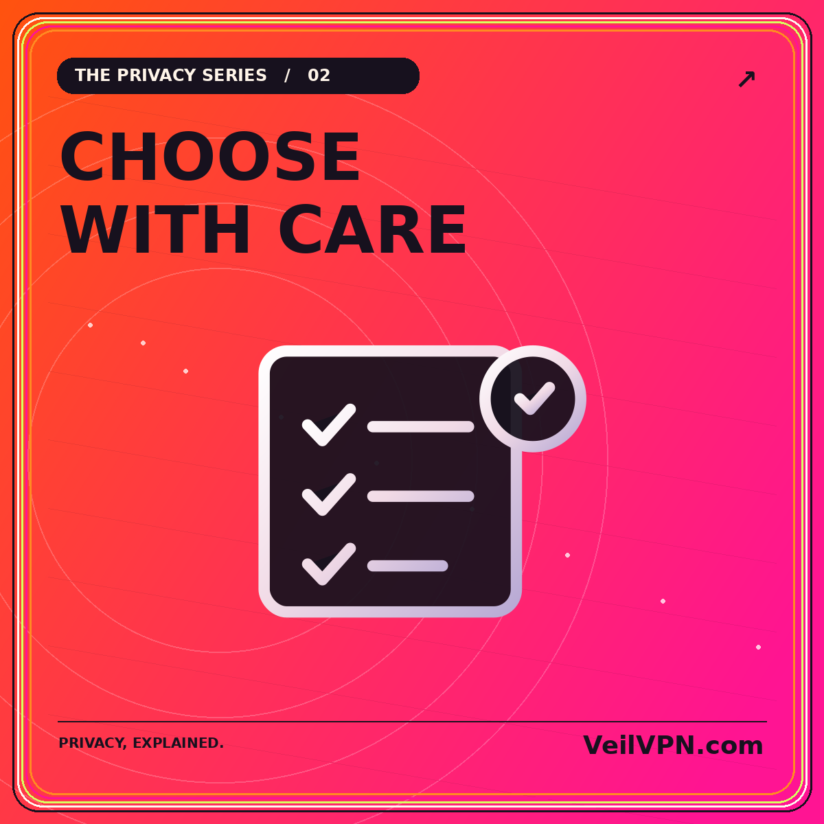 CHOOSE — WITH CARE: neon orange-and-pink how to choose a vpn without falling for the hype illustration with VeilVPN.com branding
